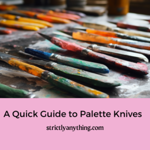 A Quick Guide to Paltte Knives for Beginners Strictly Anything
