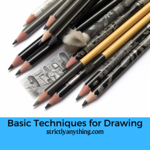 basic techniques for drawing strictly anything