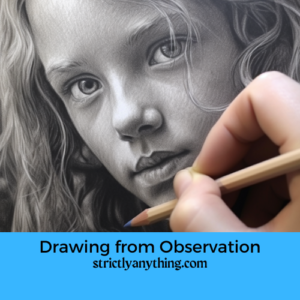 drawing from observation as a beginner strictly anything