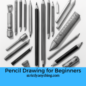 introduction to pencil drawing for beginners strictly anything