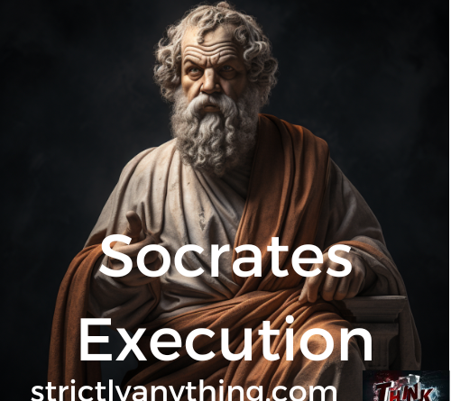 socrates execution strictly anything