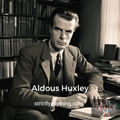 Aldous Huxley Strictly Anything