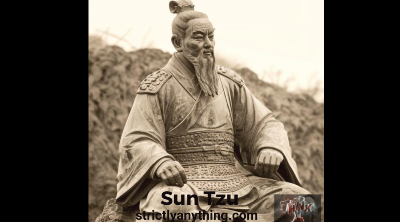 The Ideas and Philosophies of Sun Tzu