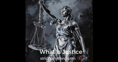 What is Justice Strictly Anything